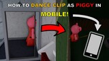 Easy and Simple! | How to DANCE CLIP as PIGGY in MOBILE [Roblox Piggy Glitches]