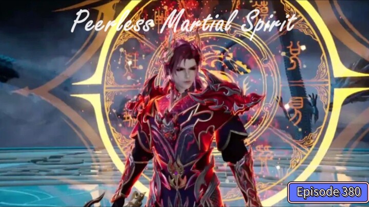 Peerless Martial Spirit Episode 380 Subtitle Indonesia