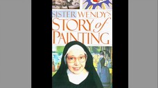 Sister Wendy's - Story of Painting. A new pair of Eyes