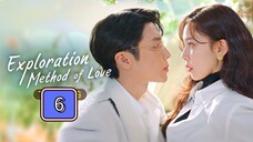 Exploration Method of Love Tagalog Dubbed : Episode 6