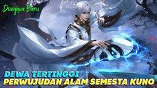 Donghua Baru‼️Dewa Agung Generasi Kuno Bangkit di Alam Semesta Tertinggi