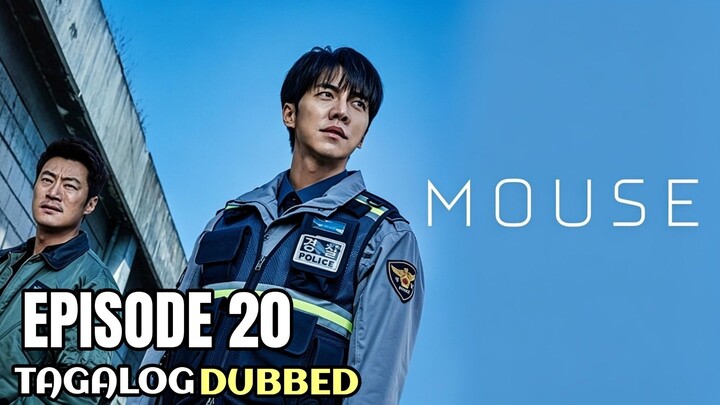 Mouse Episode 20 Finale Tagalog Dubbed