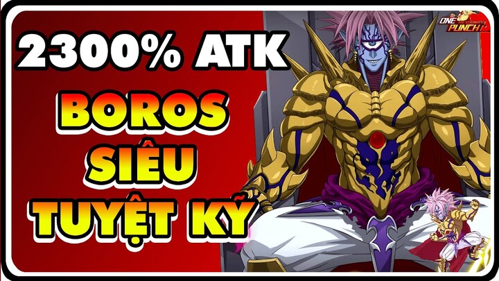 BOROS Mở Siêu Tuyệt Kĩ Đá 2300% ATK - ONE PUNCH MAN THE STRONGEST | Dat PH