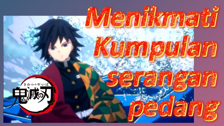 Menikmati Kumpulan serangan pedang