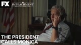 The President Calls Monica | Impeachment: American Crime Story - Ep.5 | FX