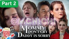 Mommy dont cry, Daddy is sorry Part 2