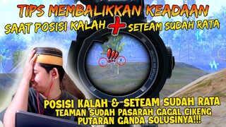 POSISI KALAH &TEMAN SUDAH PASRAH GAGAL CIKENG!? PUTARAN GANDA SOLUSINYA!! | PUBG Mobile