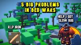 5 Big Problems In Roblox Bed Wars