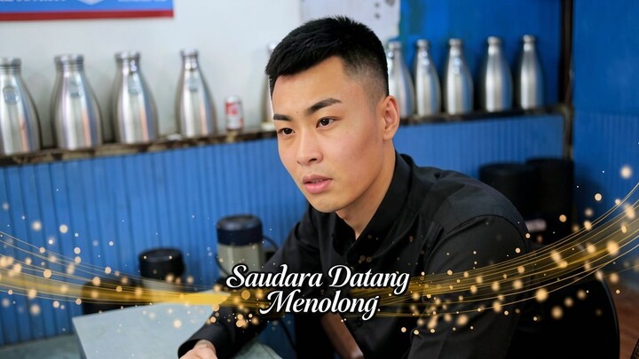 Saudara Datang Menolong Full Bahasa Indonesia (MELO)