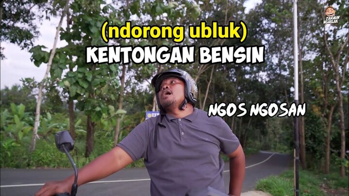 NDORONG UBLUK‼️ kentongan bensin