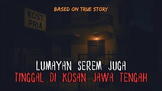 KOSAN NYAMAN DEKAT KAMPUS TERNYATA HOROR BANGET! MISTIS TINGGAL BARENG SETAN DI KOSAN JAWA TENGAH