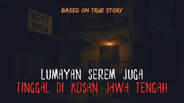 KOSAN NYAMAN DEKAT KAMPUS TERNYATA HOROR BANGET! MISTIS TINGGAL BARENG SETAN DI KOSAN JAWA TENGAH