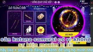 Garena free fire| săn skin katana samurai với vòng quay chắc kèo bao nhiêu kc ? hành động cắm cờ