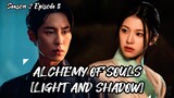 Alchemy Of Souls [Light and Shadow] Season 2 Episode 8 English Subtitle