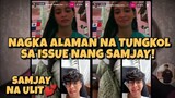 SAMJAY NAGKABALIKAN NA!!! | BASIC NAGSALITA NA TUNGKOL SA ISSUE 😱