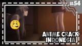 Terciduk -「 Anime Crack Indonesia 」#54
