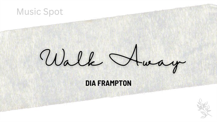 Walk Away by Dia Frampton