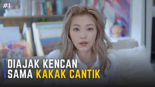 Mana tahan diajak kencan sama kakak cantik | Love is all around part 1