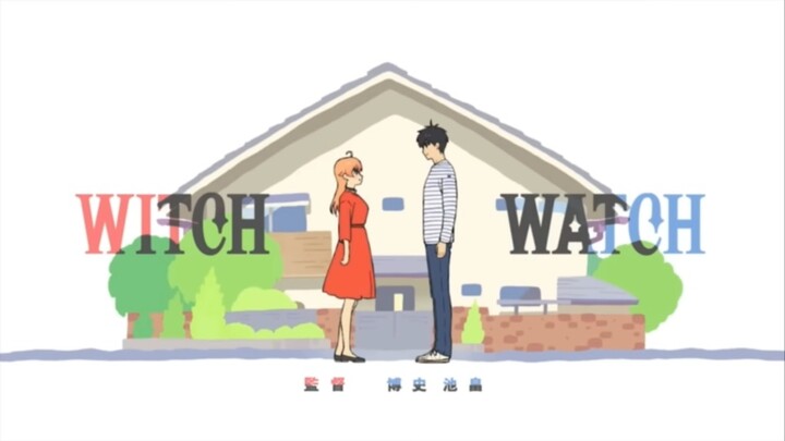 Phần mở đầu và kết thúc của Witch watch