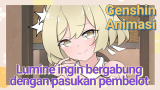 [Genshin Impact Animasi] Lumine ingin bergabung dengan pasukan pembelot