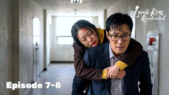 Agent Kim Reactivated Episode 7-8 Subtitle Bahasa Indonesia