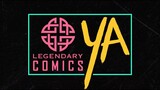 Introducing: Legendary Comics YA