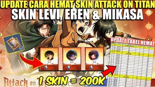 UPDATE CARA HEMAT GACHA SKIN ATTACK ON TITAN (EREN, LEVI & MIKASA) WAJIB TONTON SEBELUM GACHA!