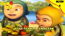 UPIN & IPIN MUSIM 4 | KISAH PISANG & CENGKERAM