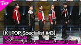 NCT DREAM - 2 (Hot Sauce, 1, 2, 3, STRONGER, Hello Future) [The K-POP Specialist #43]