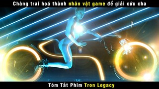 [Review Phim] Chàng Trai Hoá Thành Nhân Vật Game Giải Cứu Cha | Tron Legacy