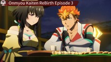 Onmyou Kaiten ReBirth Episode 3 Sub Indo