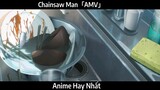 Chainsaw Man「AMV」Hay Nhất