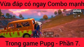 Vừa đáp có ngay combo mạnh #7
