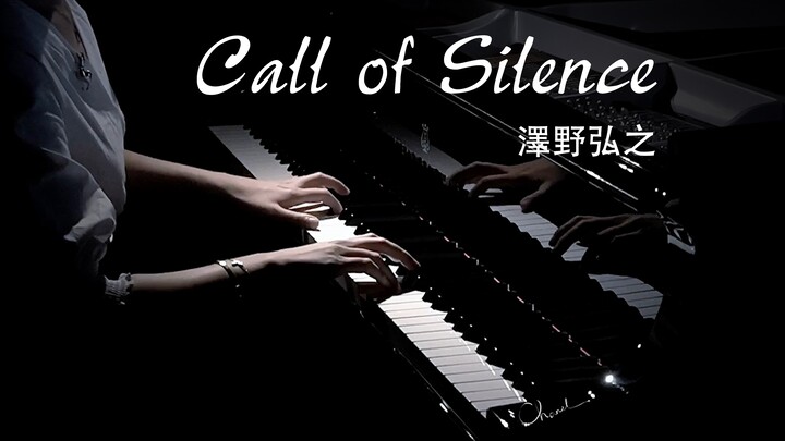 钢琴演奏版《Call of Silence-进击的巨人(泽野弘之)》