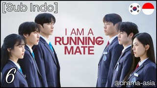 [Sub Indo] I Am a Running Mate – Eps. 06 (2025)