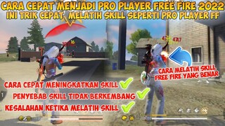 CARA CEPAT MENJADI PRO PLAYER FREE FIRE 2022 | Ini Trik Cepat Melatih Skill Seperti Pro Player FF