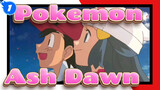 Pokemon|【Ash &Dawn】More than friends, but not lovers_1