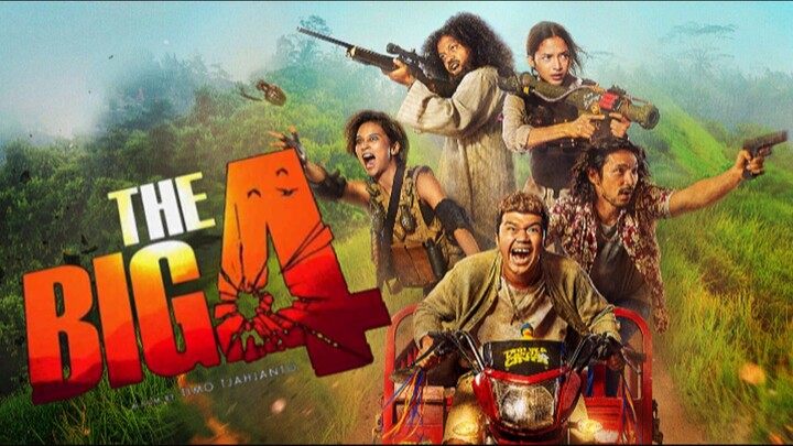 [MOVIE] THE BIG 4 - Film Action Komedi Indonesia Wajib Banget Kamu Tonton!!!  (review)