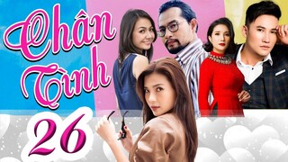 PHIM CHÂN TÌNH - Tập 26 | Phim Bộ Việt Nam | PHIM TÌNH CẢM TÂM LÝ XÃ HỘI HAY NHẤT 2023 | PHIM THVL