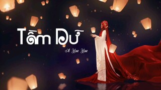 Tầm Dữ/寻屿-A Yue Yue