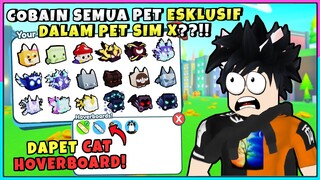 AKU DAPATIN SEMUA PET EXCLUSIVE DI PET SIMULATOR X - Roblox Indonesia