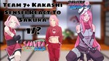 ã€� Team 7 React To Sakura ã€‘ã€ŒGCERVã€�
