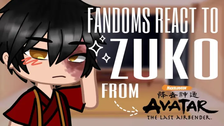 fandoms react to zuko - ATLA (gacha club) !! FW !!