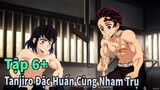 ANIME THÁNG 6 | Thanh Gươm Diệt Quỷ Tập 6 | Kimetsu no Yaiba SS4 | Mèo Gầy Anime