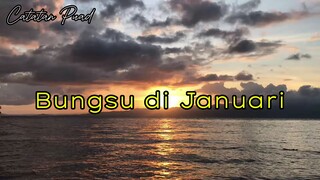 Bungsu Di Januari - Puisi Puad