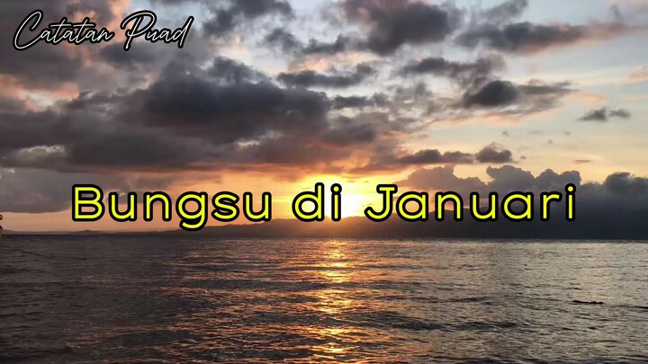 Bungsu Di Januari - Puisi Puad