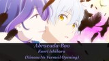 Kinsou no Vermeil OP. Full - Abracada-Boo - Kaori Ishihara (sub español) -  Bilibili