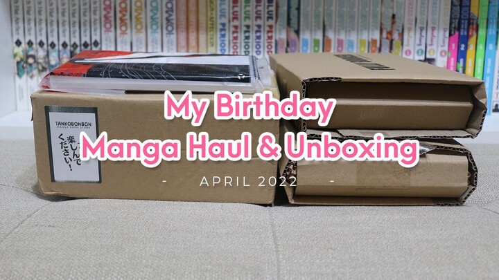 April 2022 | Manga haul & unboxing