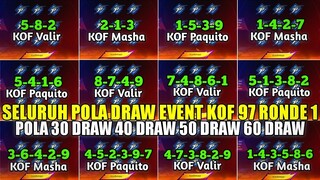 SELURUH POLA DRAW SKIN KOF 97 MOBILE LEGENDS RONDE 1! POLA 30 DRAW 40 DRAW 50 DRAW 60 DRAW