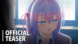 Alya Sometimes Hides Her Feelings in Russian - Official Teaser Trailer